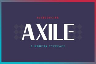 Axile: A Playful Modern Font for Clear Branding