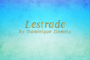 Lestrade: The Decorative Display Font by Dominique Demetz
